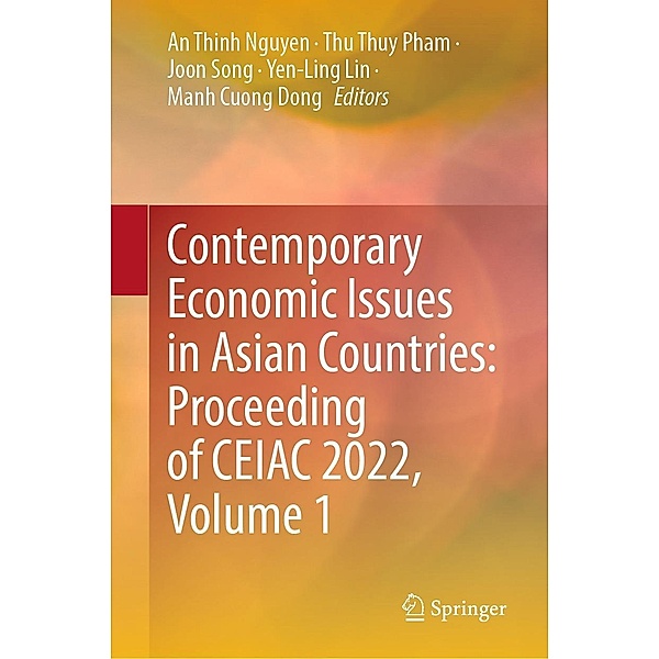 Contemporary Economic Issues in Asian Countries: Proceeding of CEIAC 2022, Volume 1