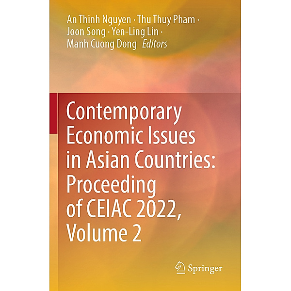 Contemporary Economic Issues in Asian Countries: Proceeding of CEIAC 2022, Volume 2