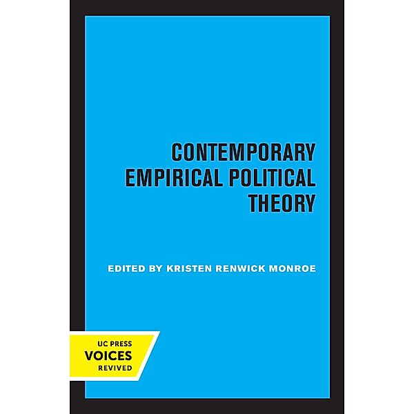 Contemporary Empirical Political Theory, Kristen Renwick Monroe