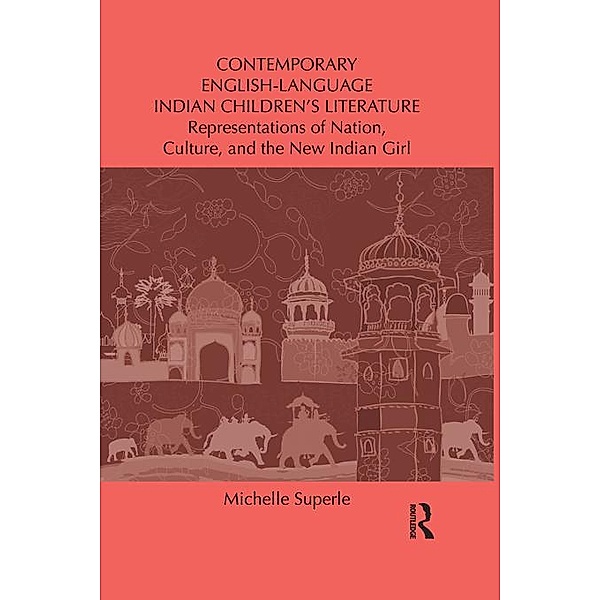Contemporary English-Language Indian Children's Literature, Michelle Superle