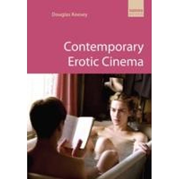 Contemporary Erotic Cinema, Douglas Keesey