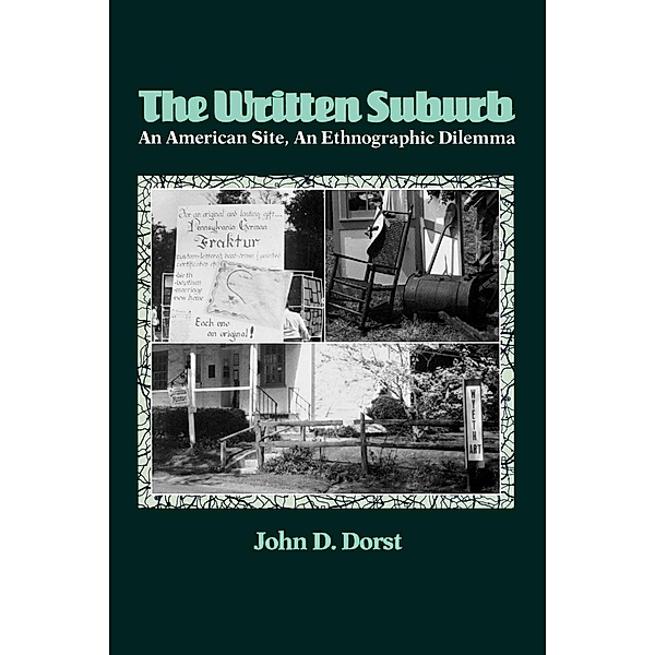 Contemporary Ethnography: The Written Suburb, John D. Dorst