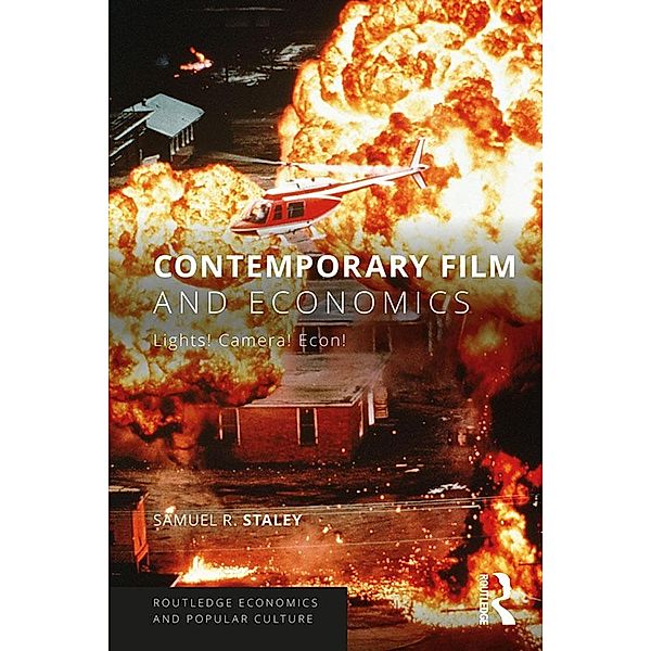 Contemporary Film and Economics, Samuel R. Staley
