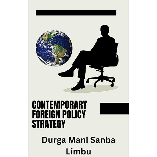 Contemporary Foreign Policy Strategy, Durga Mani Sanba Limbu