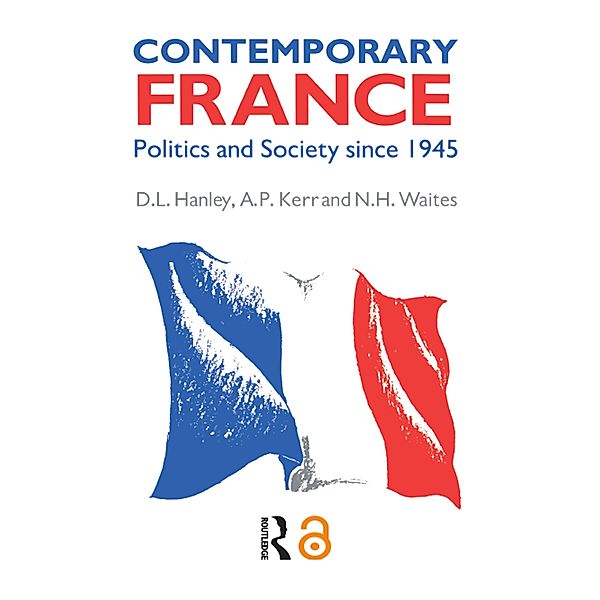 Contemporary France, D. L. Hanley, A. P. Kerr, Miss A P Kerr, N. H. Waites