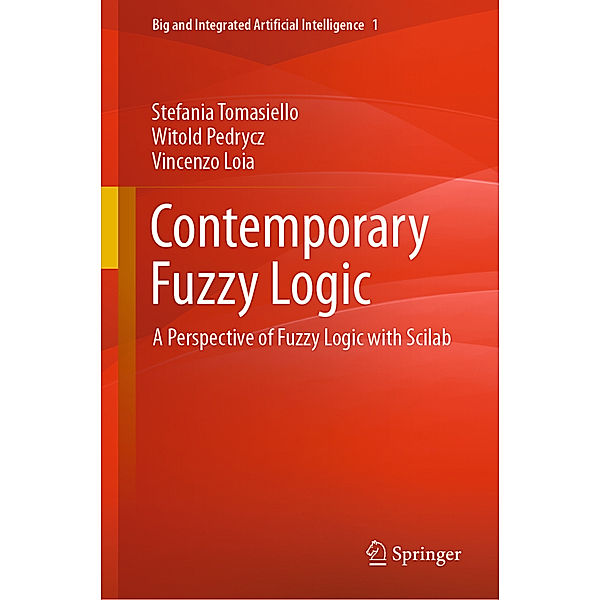 Contemporary Fuzzy Logic, Stefania Tomasiello, Witold Pedrycz, Vincenzo Loia
