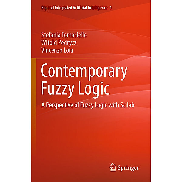 Contemporary Fuzzy Logic, Stefania Tomasiello, Witold Pedrycz, Vincenzo Loia