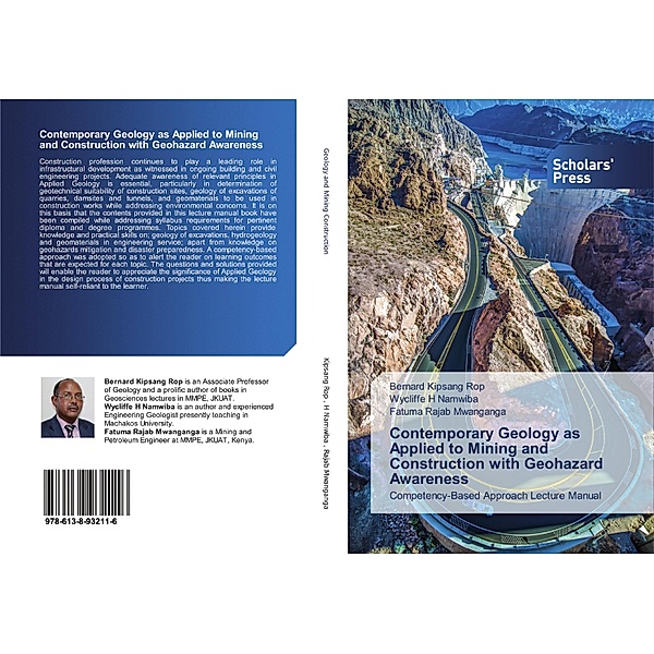 Contemporary Geology as Applied to Mining and Construction with Geohazard Awareness, Bernard KIpsang Rop, Wycliffe H Namwiba, Fatuma Rajab Mwanganga