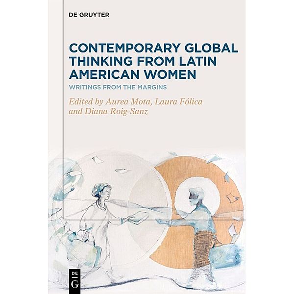 Contemporary Global Thinking from Latin American Women