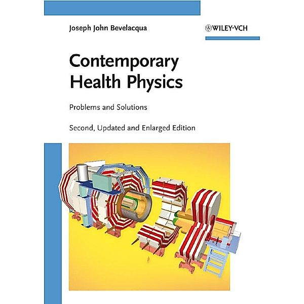 Contemporary Health Physics, Joseph John Bevelacqua