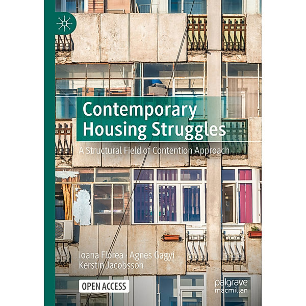 Contemporary Housing Struggles, Ioana Florea, Agnes Gagyi, Kerstin Jacobsson