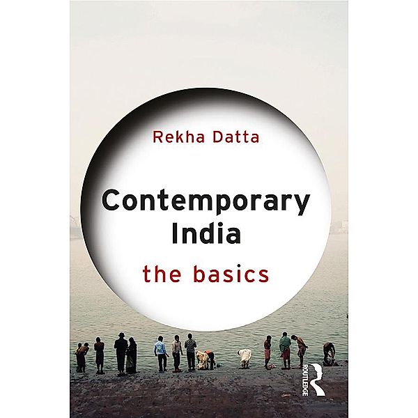 Contemporary India: The Basics, Rekha Datta