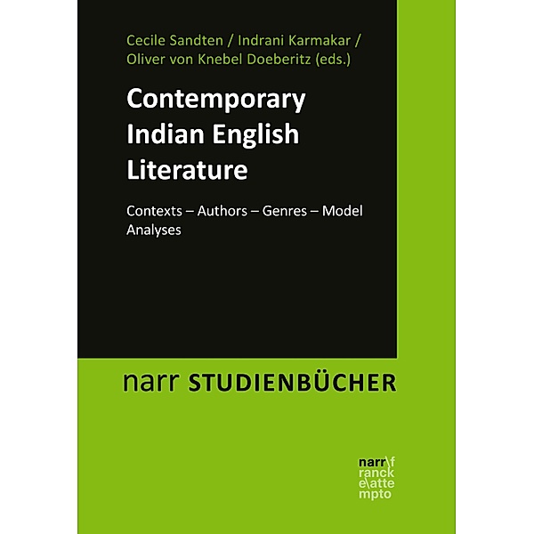 Contemporary Indian English Literature / narr STUDIENBÜCHER LITERATUR- UND KULTURWISSENSCHAFT