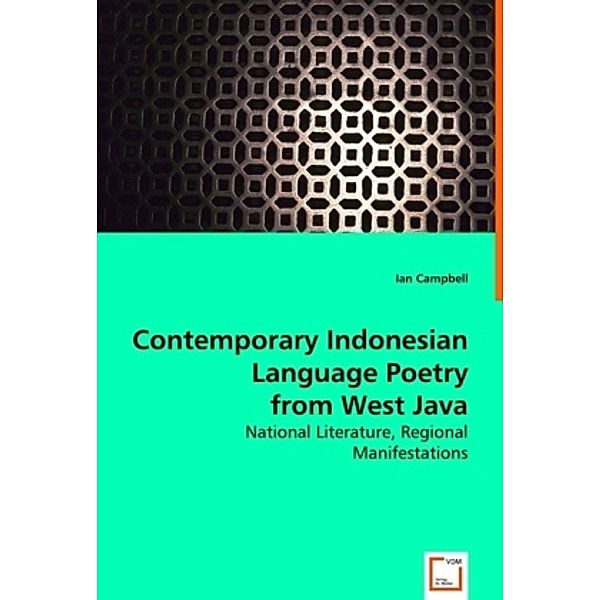 Contemporary Indonesian Language Poetry from West Java, Ian Campbell