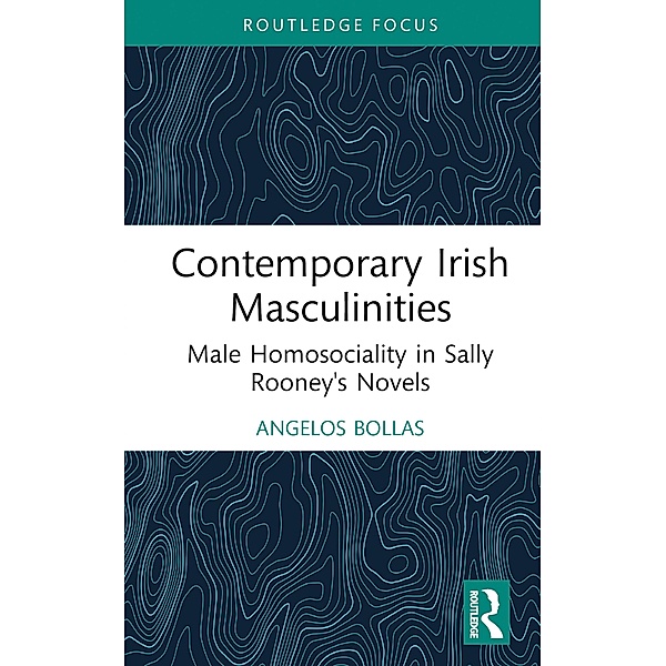 Contemporary Irish Masculinities, Angelos Bollas