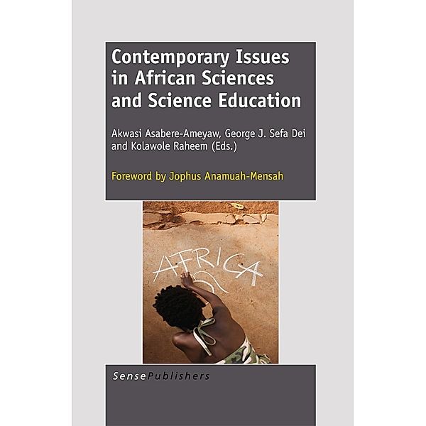 Contemporary Issues in African Sciences and Science Education, Akwasi Asabere-Ameyaw, Kolawole Raheem