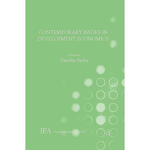 Contemporary Issues in Development Economics / International Economic Association Series, Timothy Besley