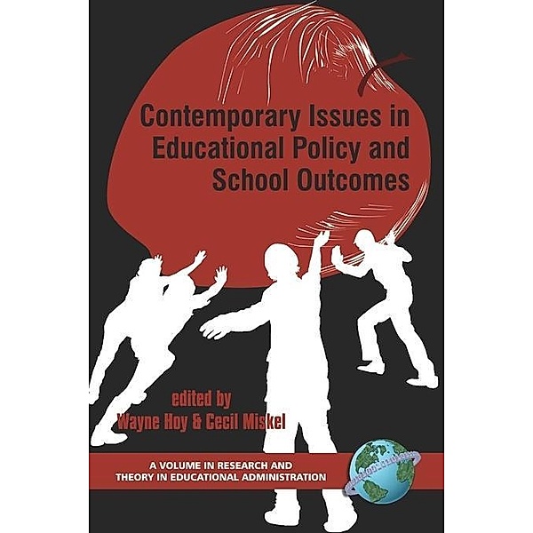 Contemporary Issues in Educational Policy and School Outcomes / Research and Theory in Educational Administration