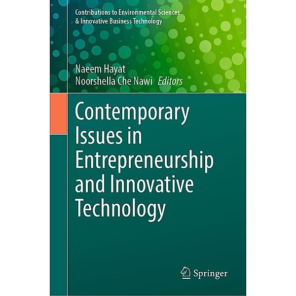 Contemporary Issues in Entrepreneurship and Innovative Technology / Contributions to Environmental Sciences & Innovative Business Technology