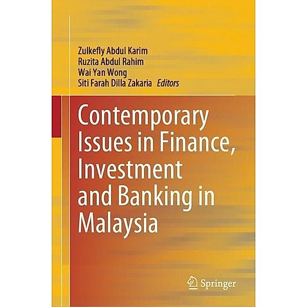 Contemporary Issues in Finance, Investment and Banking in Malaysia