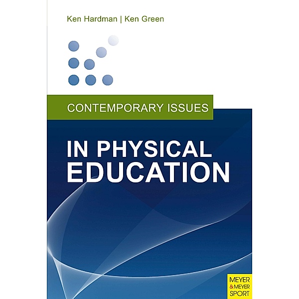 Contemporary Issues in Physical Education, Ken Hardman, Ken Green