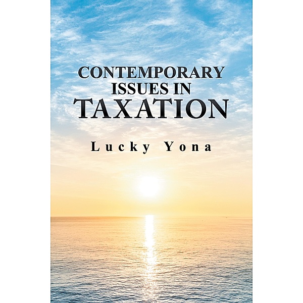 Contemporary Issues in Taxation, Lucky Yona