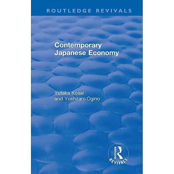 Contemporary Japanese Economy, Yutaka Kosai, Yoshitaro Ogino