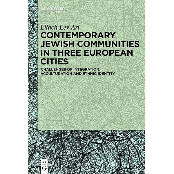 Contemporary Jewish Communities in Three European Cities, Lilach Lev Ari