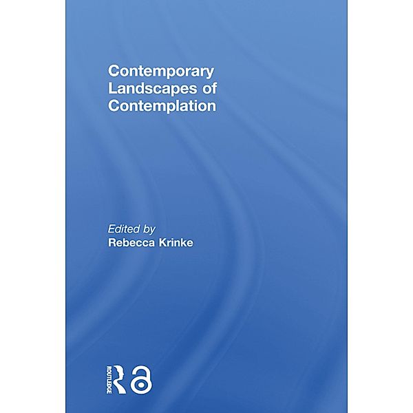 Contemporary Landscapes of Contemplation