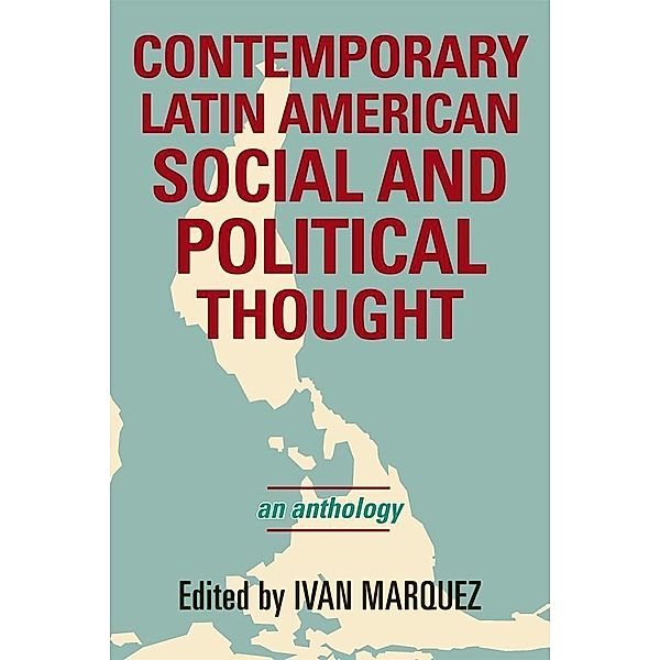 Contemporary Latin American Social and Political Thought / Latin American Perspectives in the Classroom
