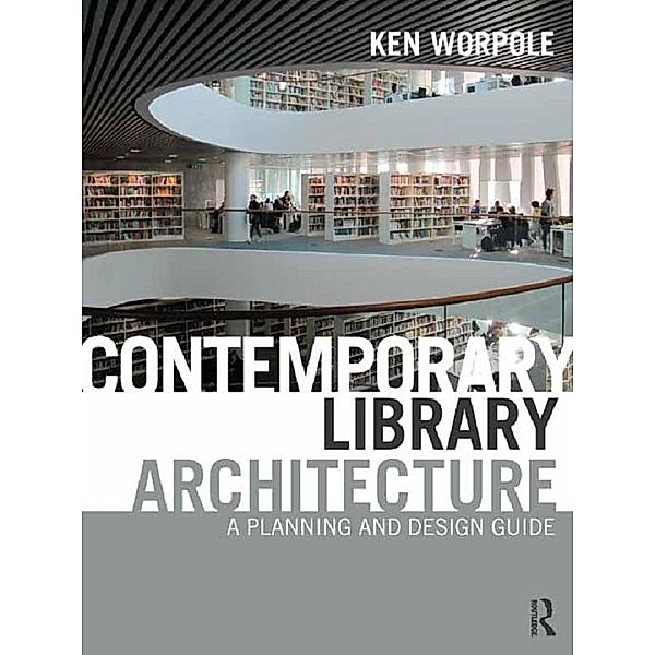 Contemporary Library Architecture, Ken Worpole