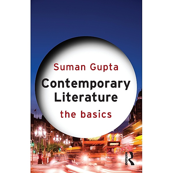 Contemporary Literature: The Basics, Suman Gupta