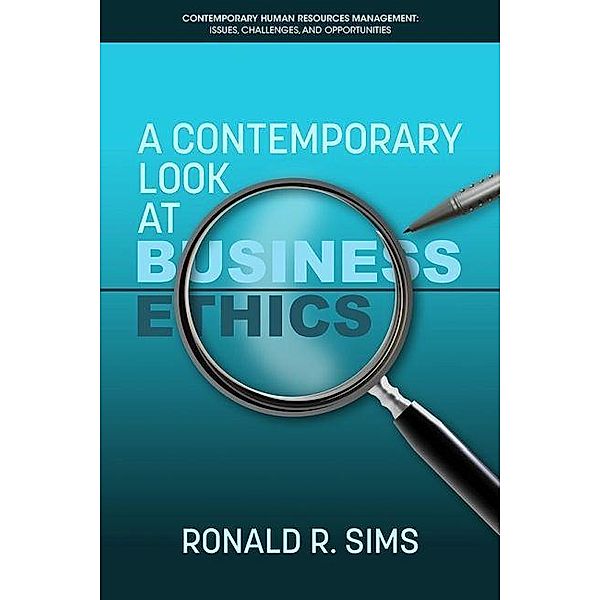 Contemporary Look at Business Ethics, Ronald R Sims