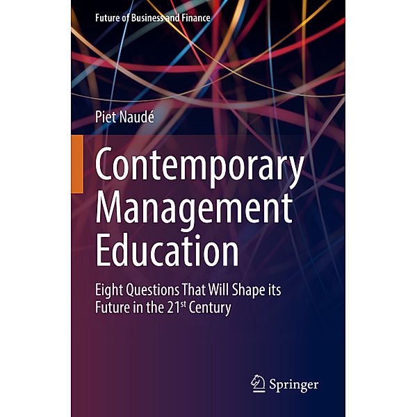 Contemporary Management Education, Piet Naudé