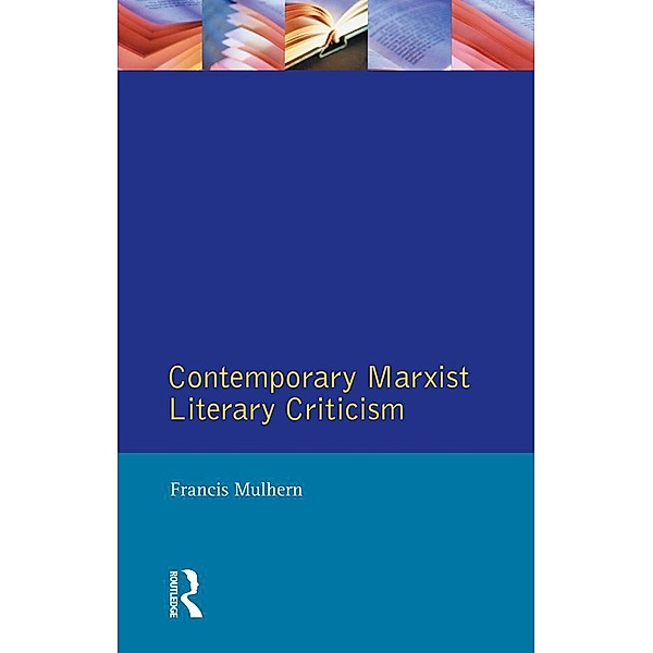 Contemporary Marxist Literary Criticism, Francis Mulhern