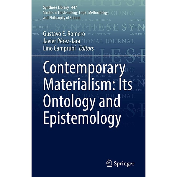 Contemporary Materialism: Its Ontology and Epistemology / Synthese Library Bd.447