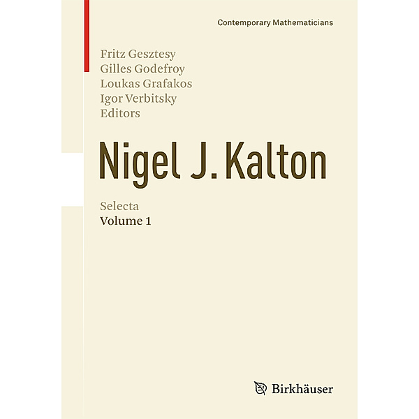 Contemporary Mathematicians / Nigel J. Kalton Selecta