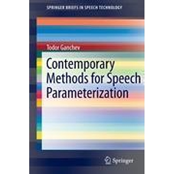 Contemporary Methods for Speech Parameterization, Todor Ganchev