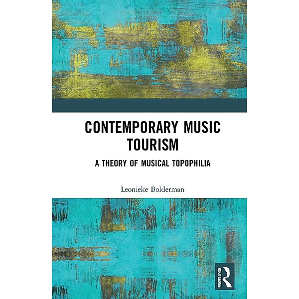 Contemporary Music Tourism, Leonieke Bolderman