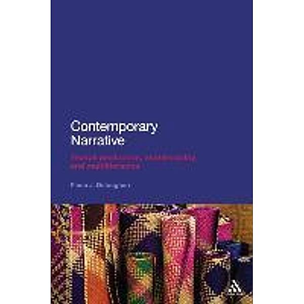 Contemporary Narrative: Textual Production, Multimodality and Multiliteracies, Fiona J. Doloughan