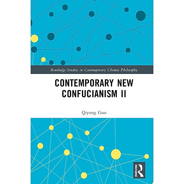 Contemporary New Confucianism II, Qiyong Guo