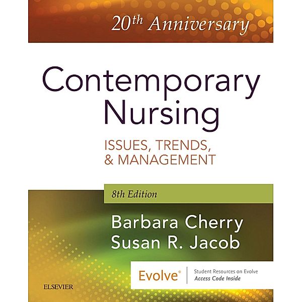 Contemporary Nursing E-Book, Barbara Cherry, Susan R. Jacob