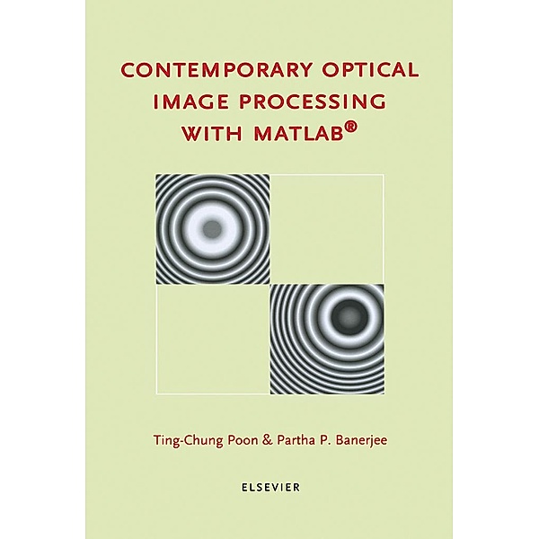 Contemporary Optical Image Processing with MATLAB, T. -C. Poon, P. P. Banerjee