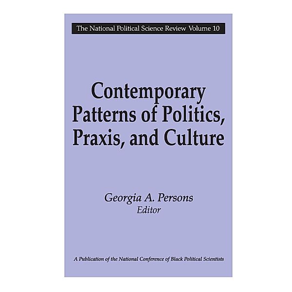 Contemporary Patterns of Politics, Praxis, and Culture