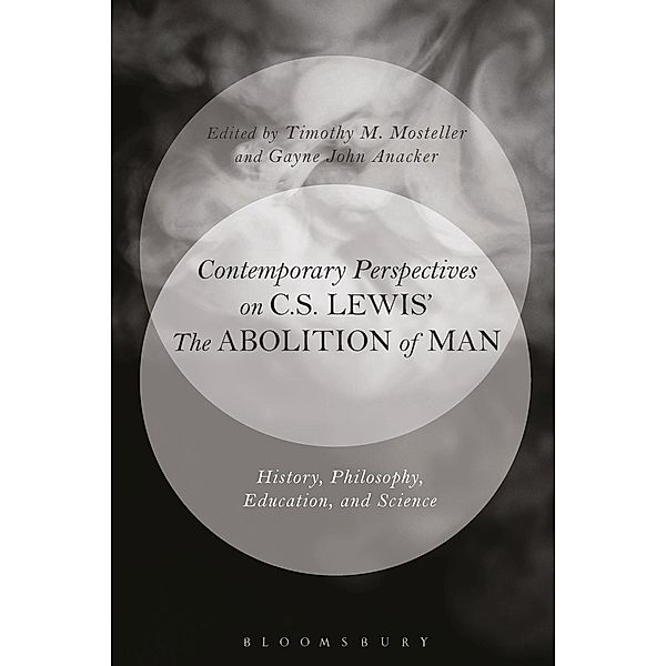 Contemporary Perspectives on C.S. Lewis' 'The Abolition of Man'