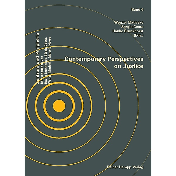 Contemporary Perspectives on Justice, Wenzel Matiaske, Sérgio Costa, Hauke Brunkhorst