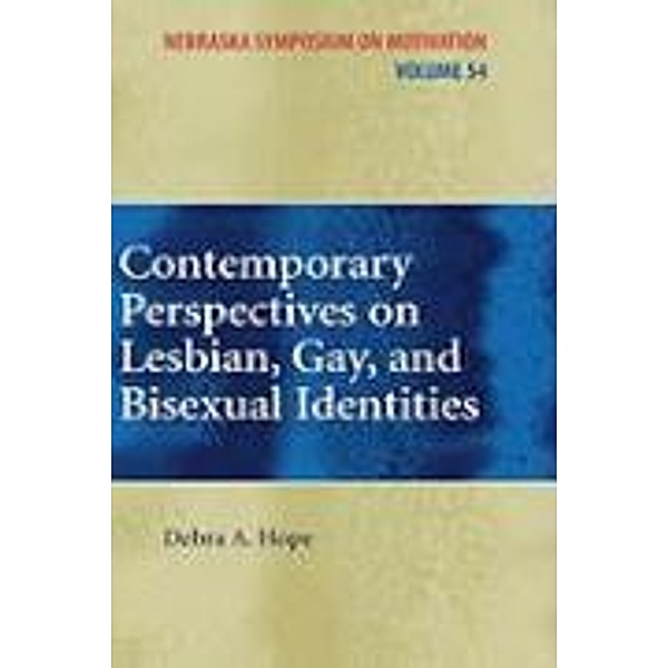 Contemporary Perspectives on Lesbian, Gay, and Bisexual Identities / Nebraska Symposium on Motivation Bd.54