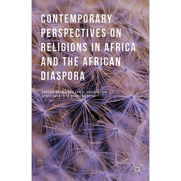 Contemporary Perspectives on Religions in Africa and the African Diaspora