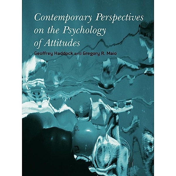 Contemporary Perspectives on the Psychology of Attitudes