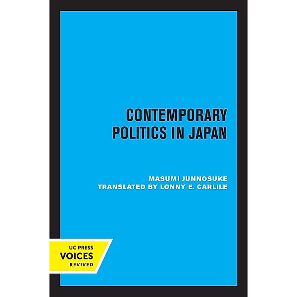 Contemporary Politics in Japan, Junnosuke Masumi